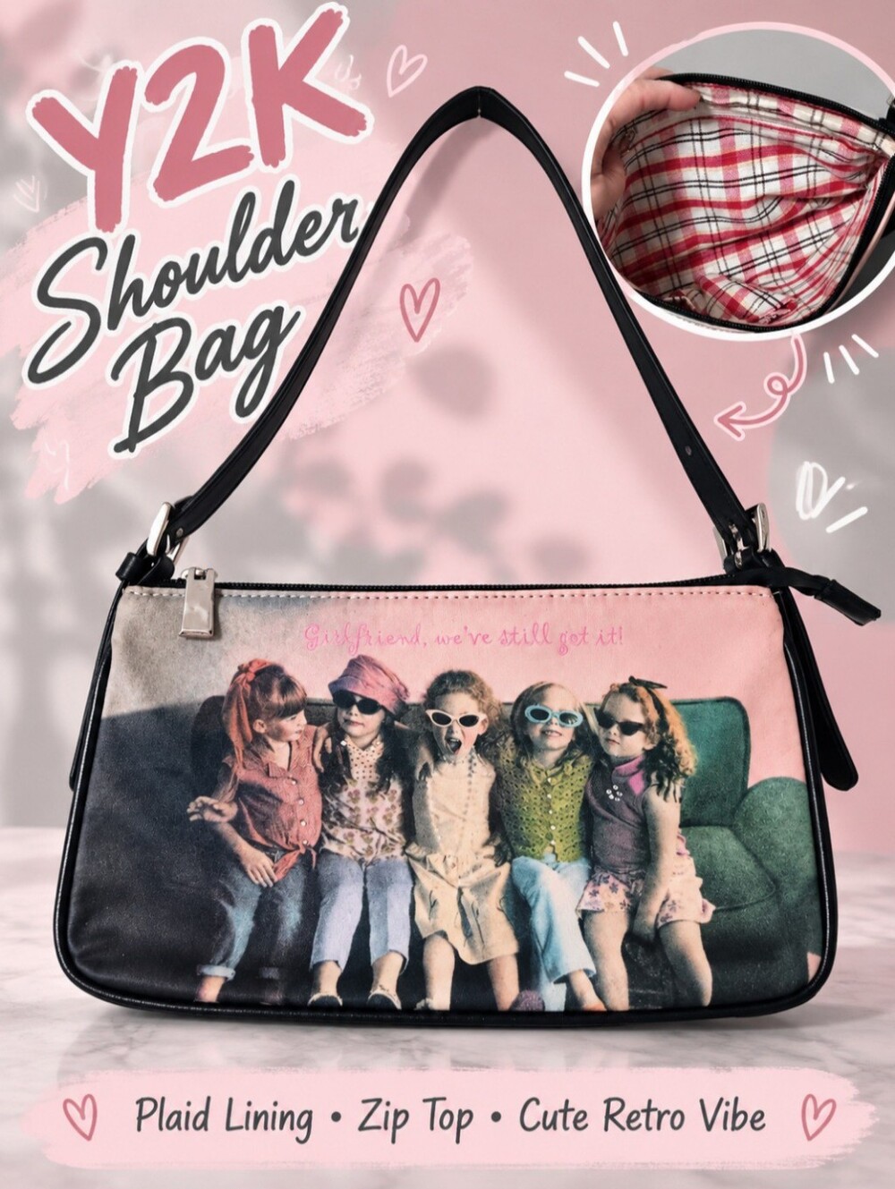 Girlfriends, We've Still Got It Y2K Shoulder Bag